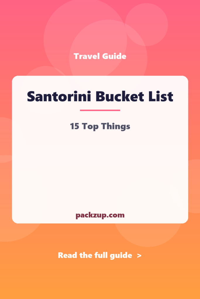 Santorini Bucket List - 15 Top Things