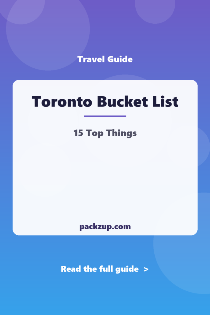 Toronto Bucket List - 15 Top Things