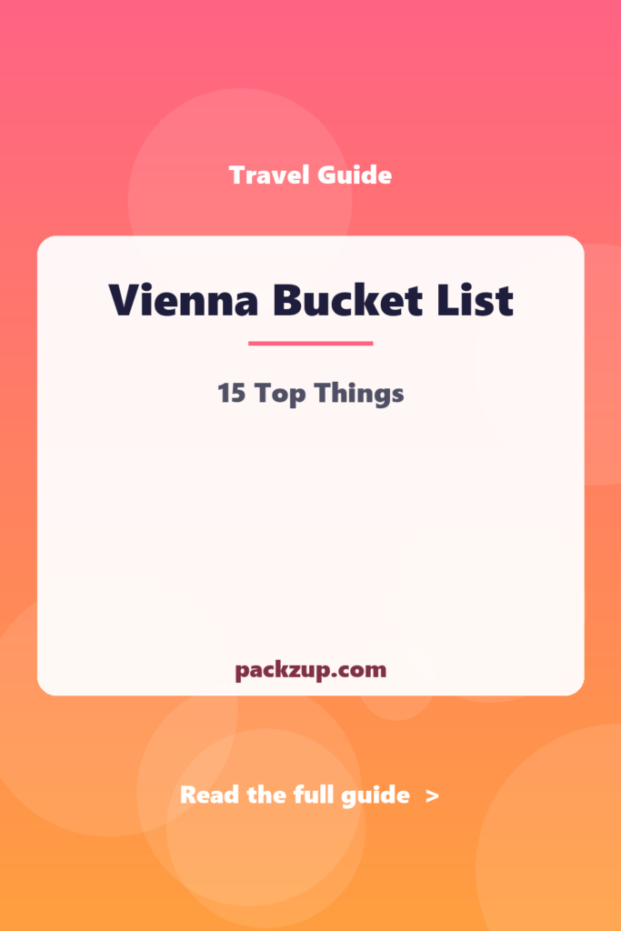 Vienna Bucket List - 15 Top Things