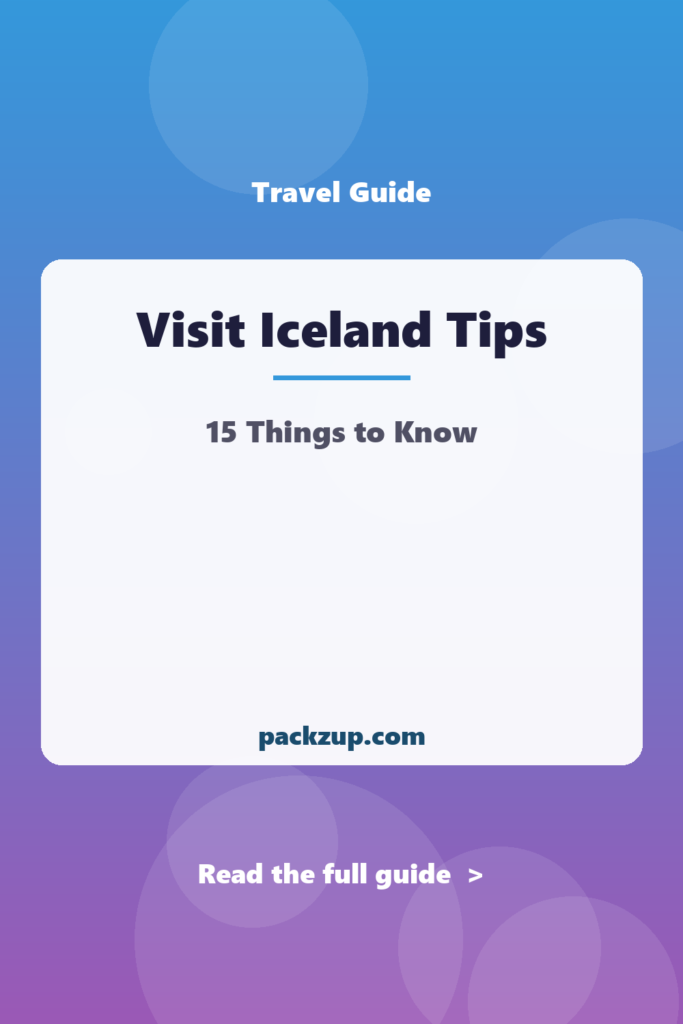 Visit Iceland Tips - 15 Things to Know