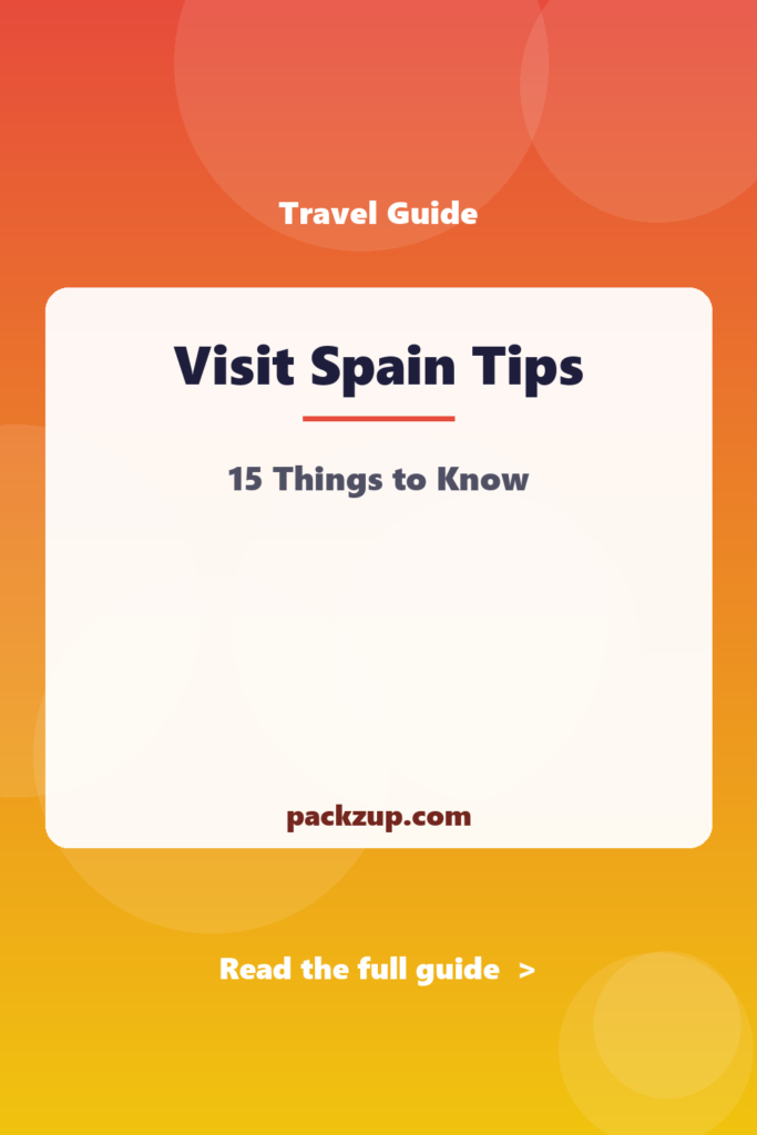 Visit Spain Tips - 15 Things to Know