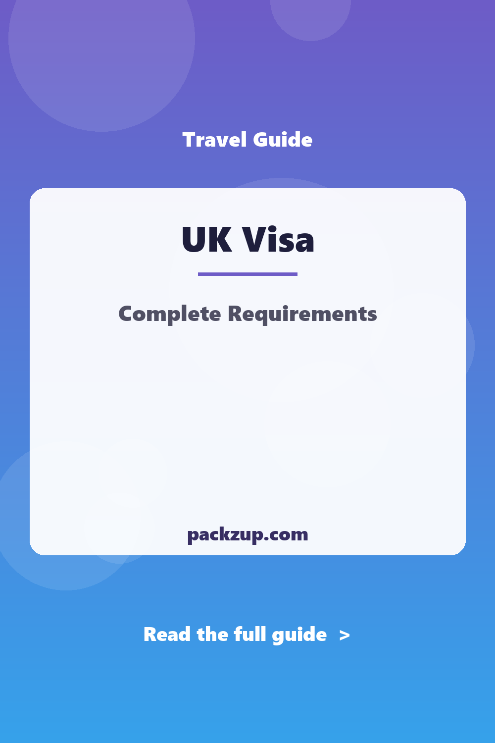 UK Visa - Complete Requirements