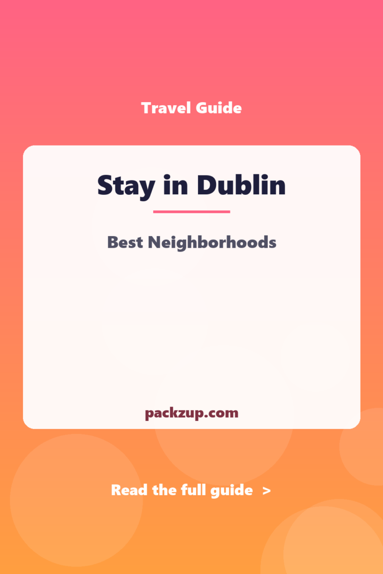 Where to Stay in Dublin: Best Neighborhoods Guide