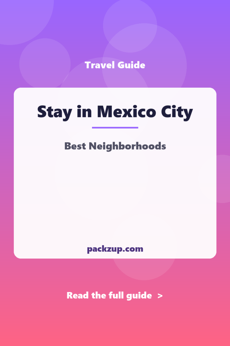 Where to Stay in Mexico City: Best Neighborhoods Guide